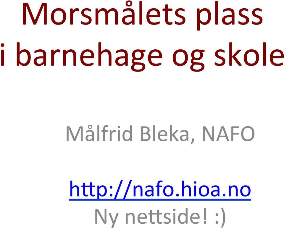 Målfrid Bleka, NAFO