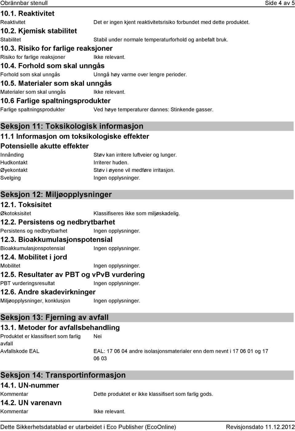 Seksjon 11: Toksikologisk informasjon 11.