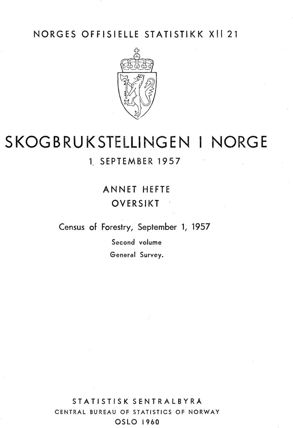 Forestry, September 1, 1957 Second volume General Survey.