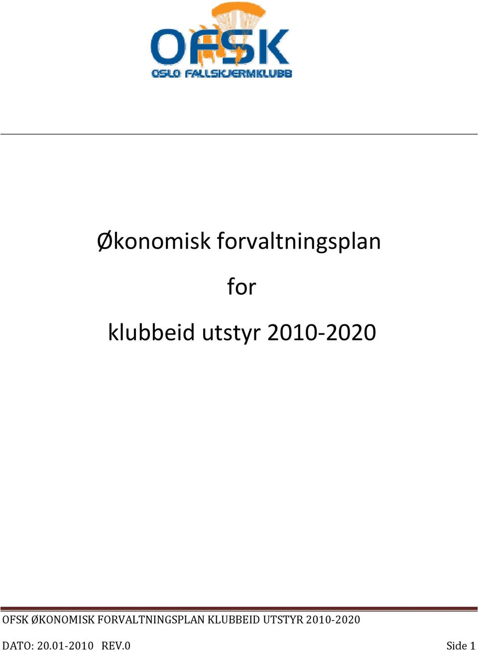 klubbeid utstyr 2010