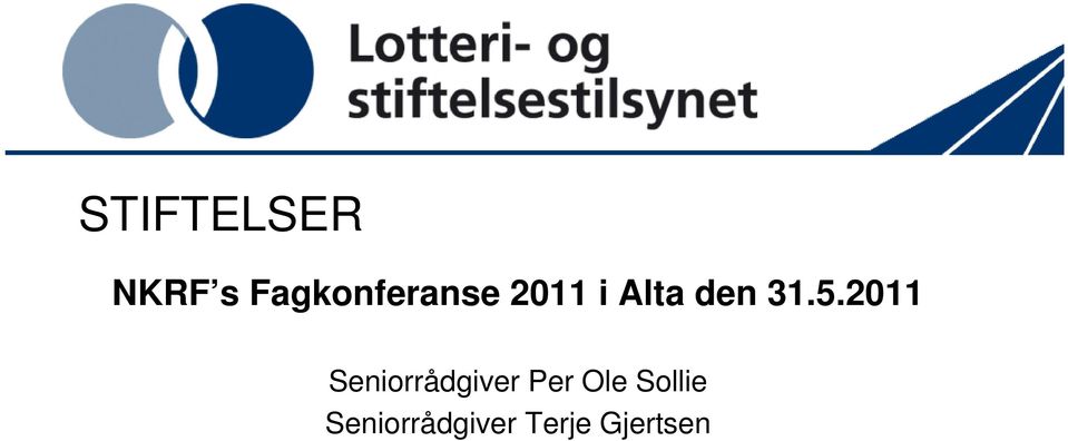 31.5.2011 Seniorrådgiver Per