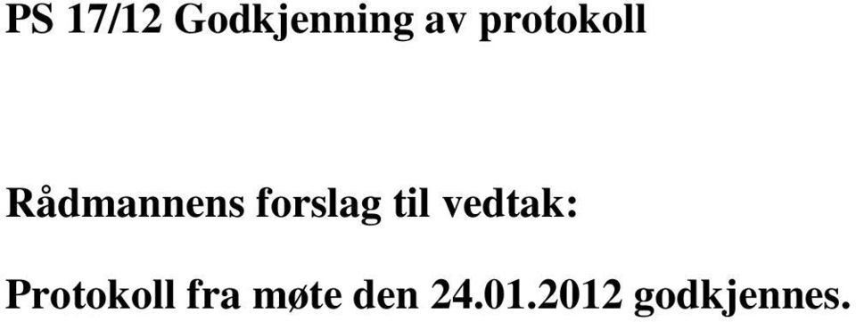 forslag til vedtak: