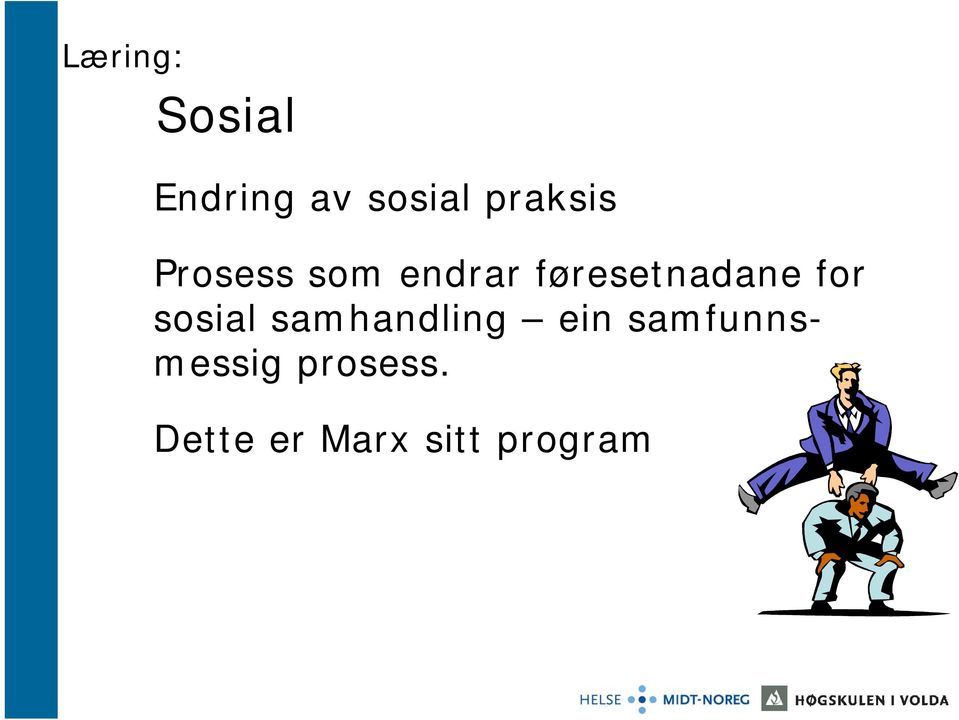 føresetnadane for sosial samhandling