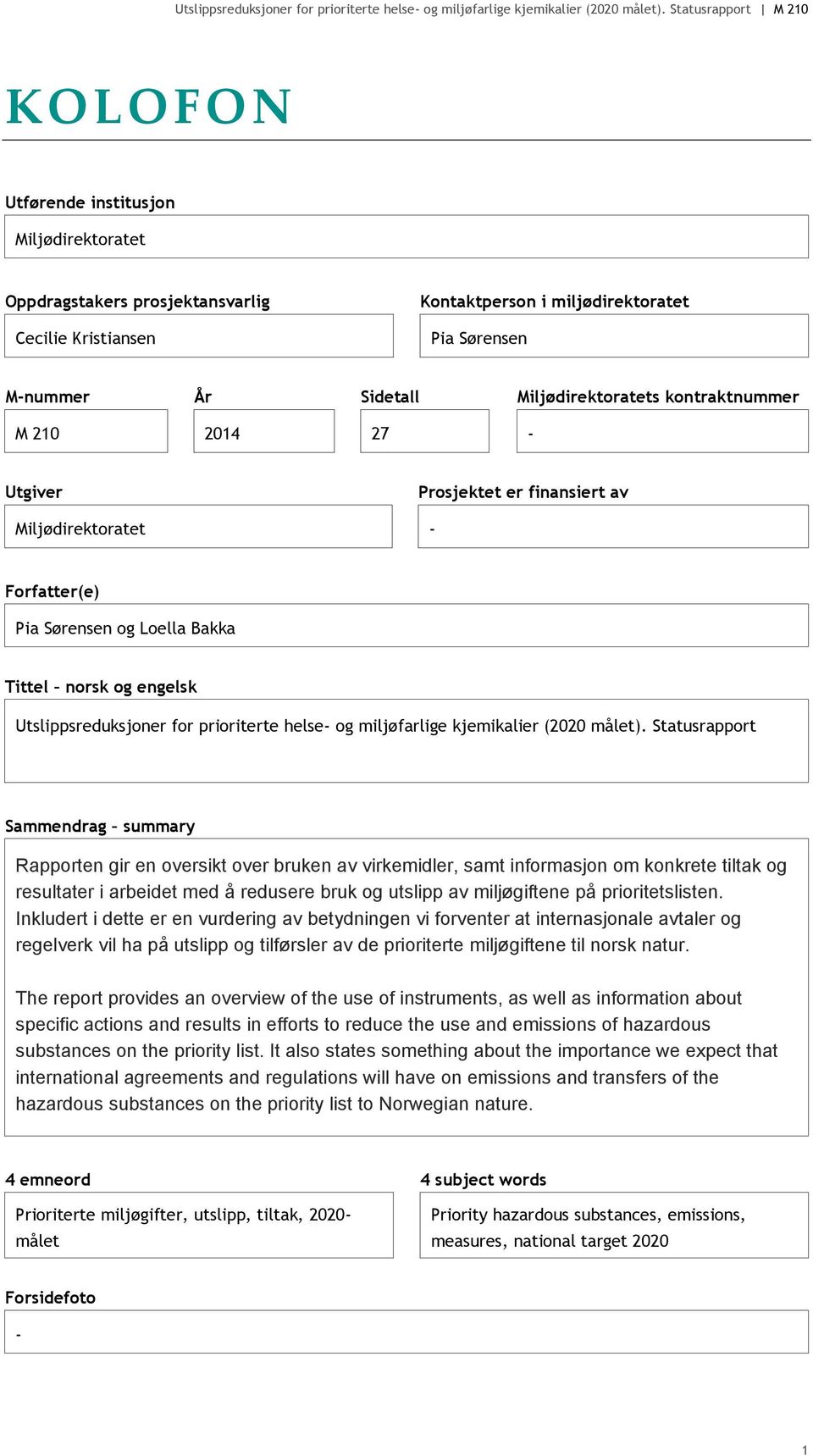 miljøfarlige kjemikalier (2020 målet).