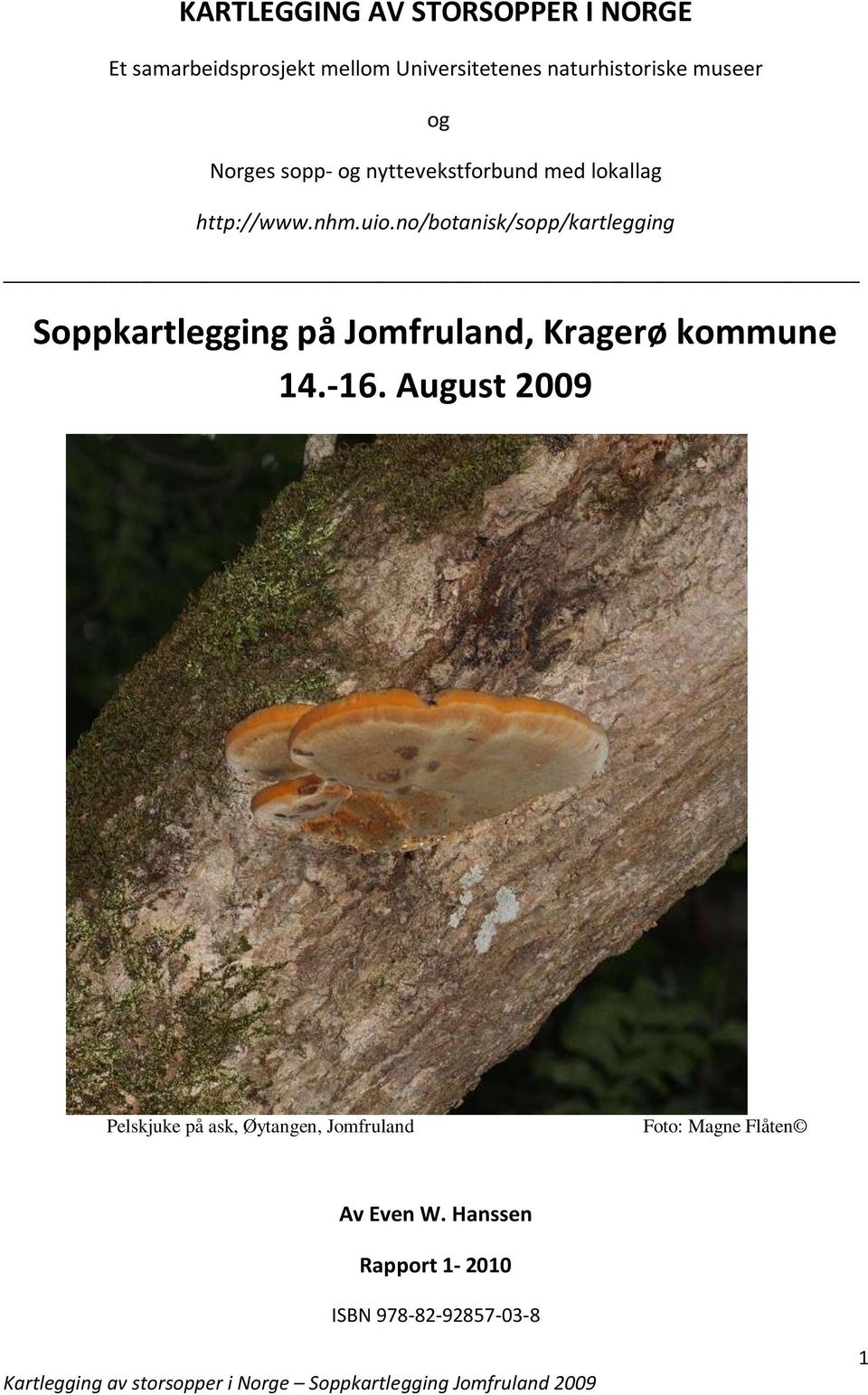 no/botanisk/sopp/kartlegging Soppkartlegging på Jomfruland, Kragerø kommune 14.-16.