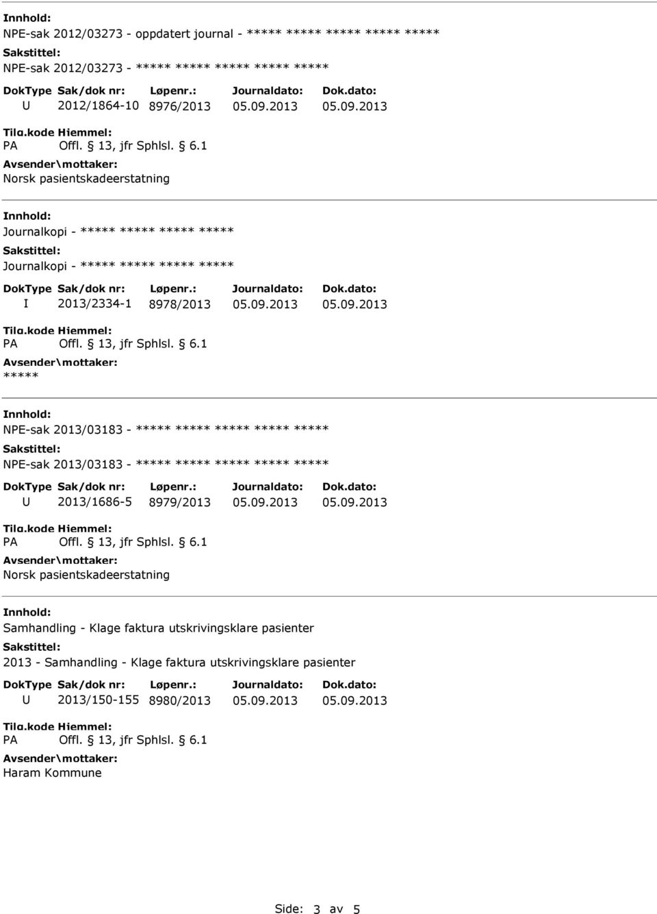 2013/03183 - NPE-sak 2013/03183-2013/1686-5 8979/2013 Norsk pasientskadeerstatning