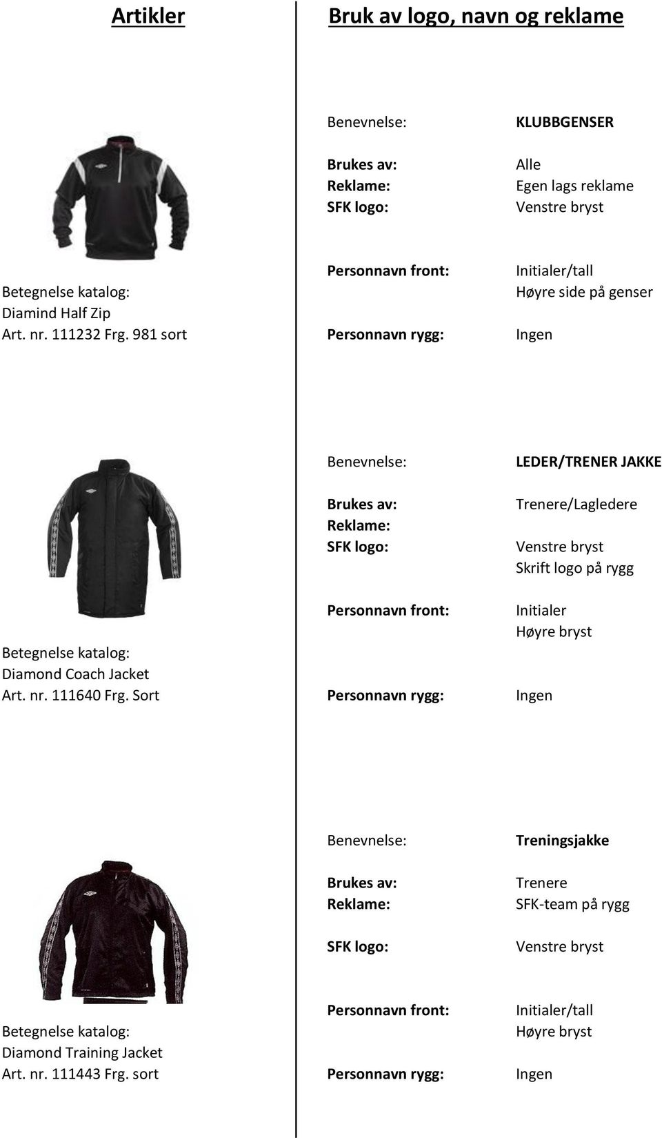 Personnavn front: Initialer Diamond Coach Jacket Art. nr. 111640 Frg.