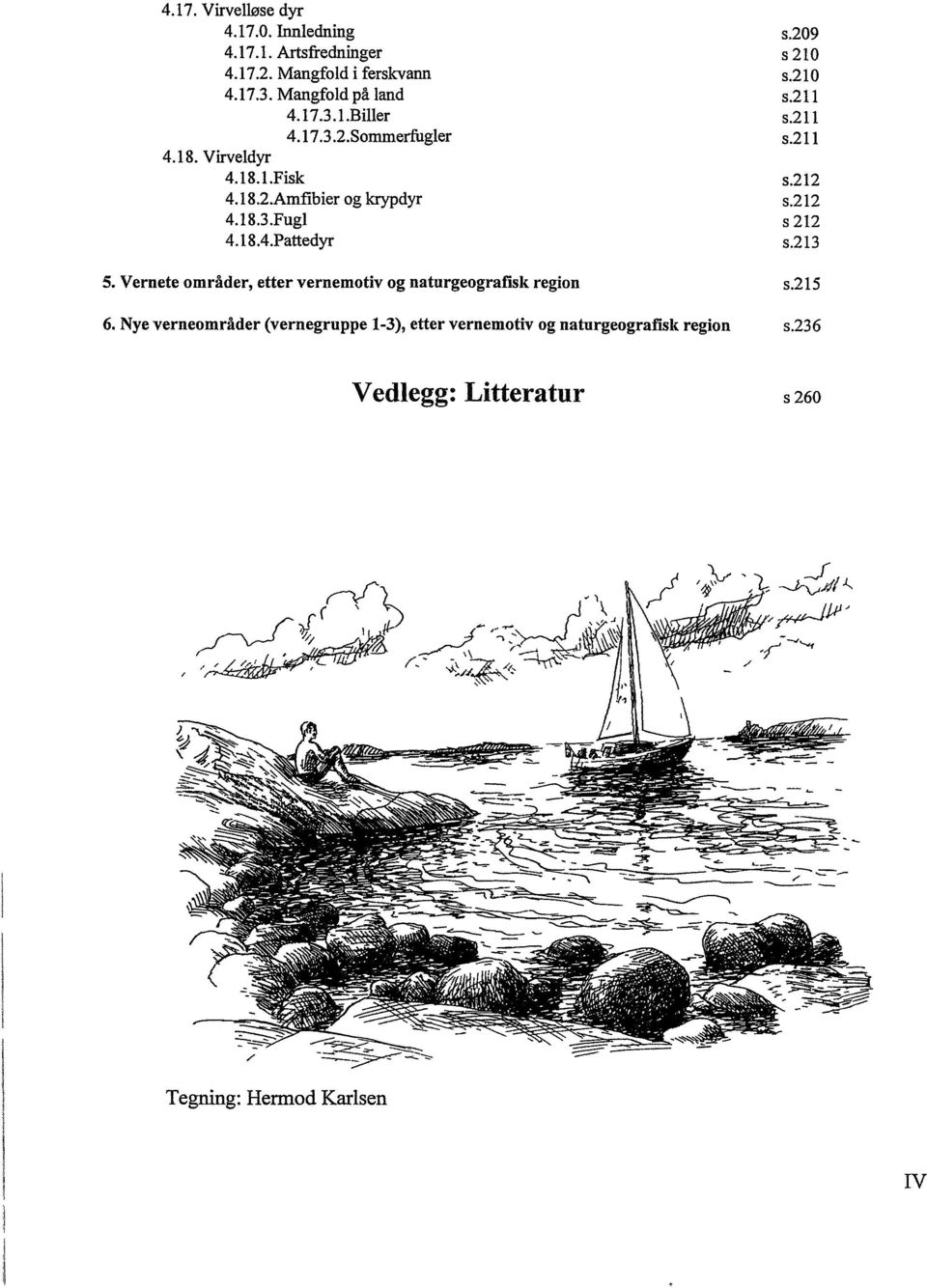 Vernete områder, etter vernemotiv og naturgeografisk region 6.