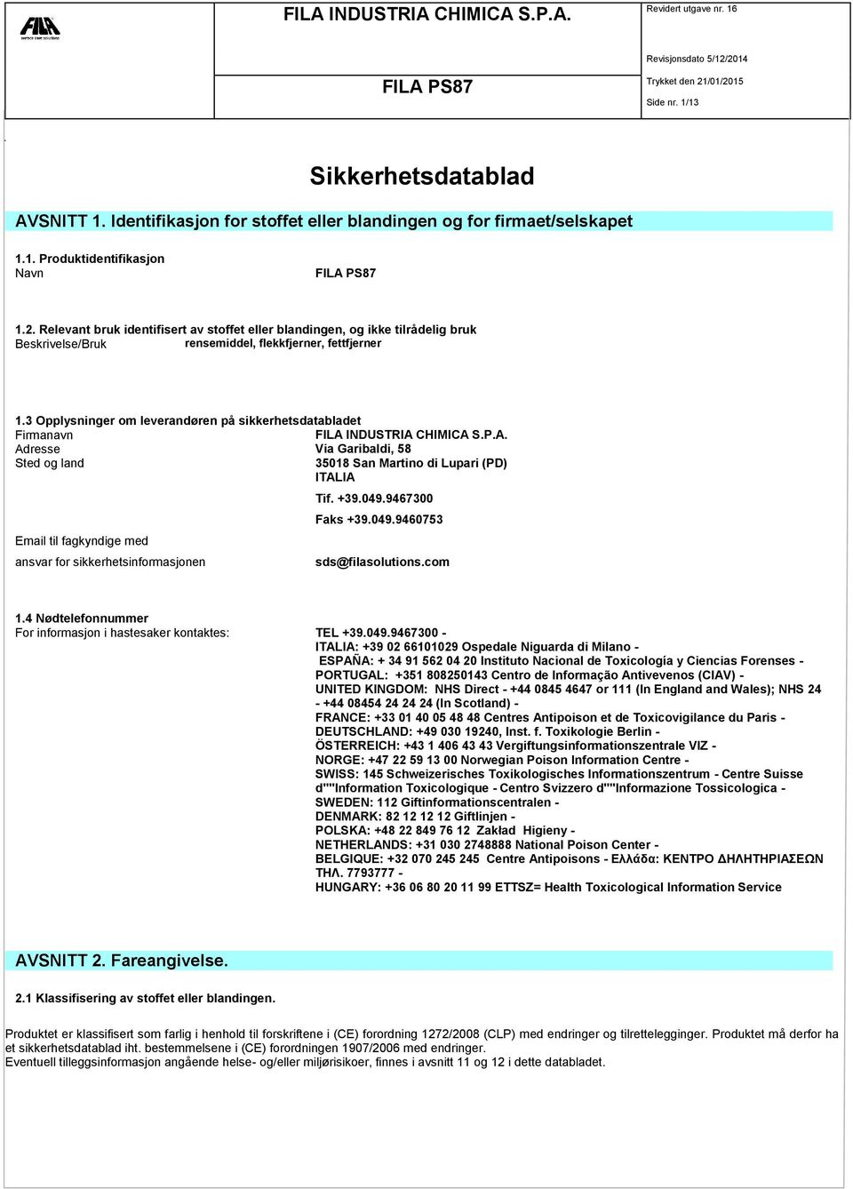 3 Opplysninger om leverandøren på sikkerhetsdatabladet Firmanavn FILA 