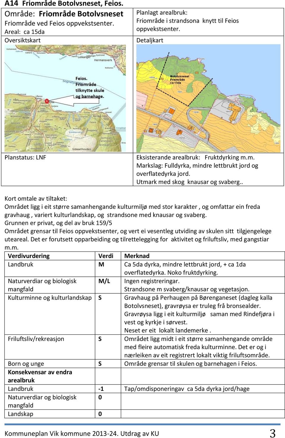 Utmark med skog knausar og svaberg.