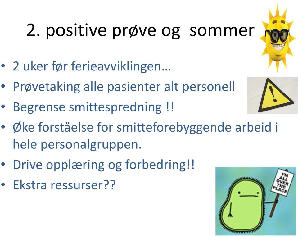 smittespredning!