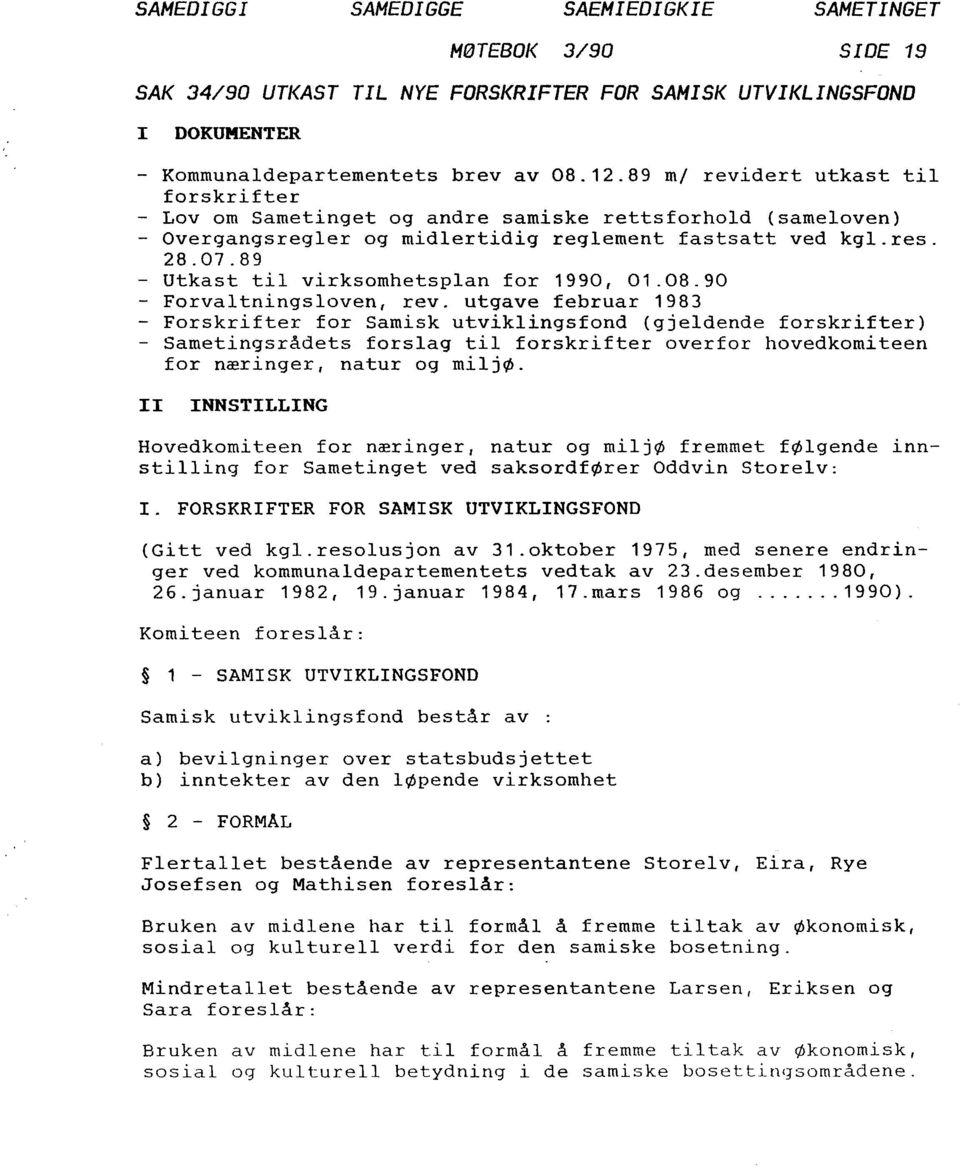 89 - Utkast til virksomhetsplan for 1990, 01.08.90 - Forvaltningsloven, rev.