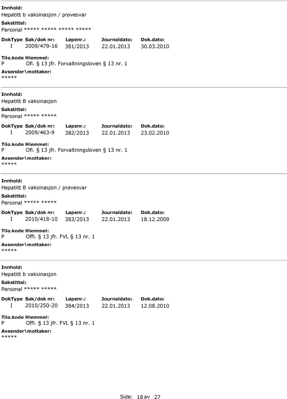 13 jfr. Forvaltningsloven 13 nr.