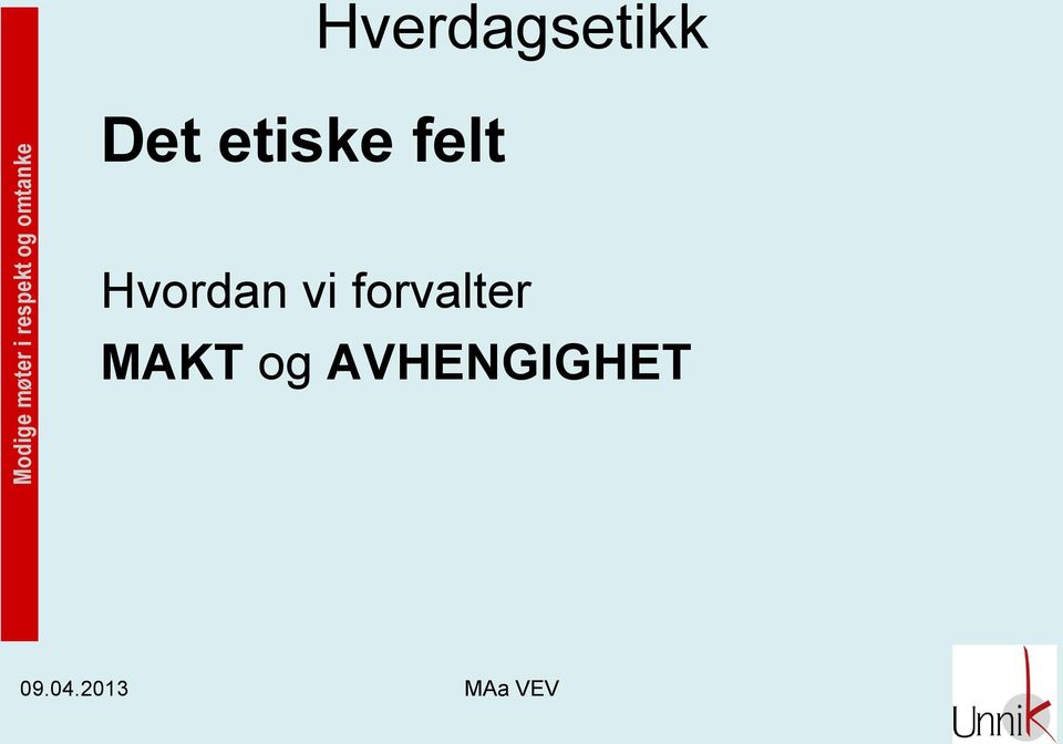 vi forvalter MAKT og