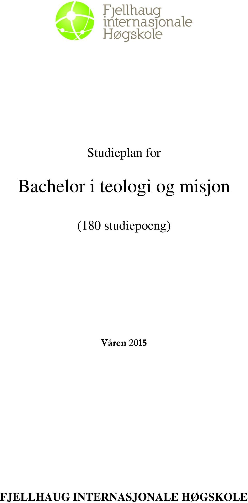 studiepoeng) Våren 2015