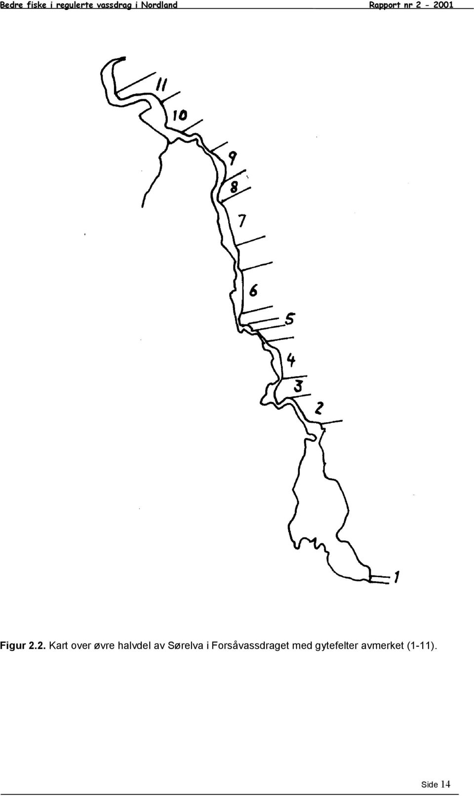 21 Figur 2.2. Kart over øvre halvdel av