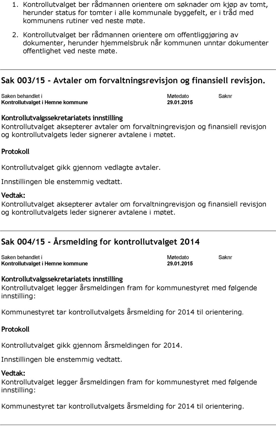 Sak 003/15 - Avtaler om forvaltningsrevisjon og finansiell revisjon.