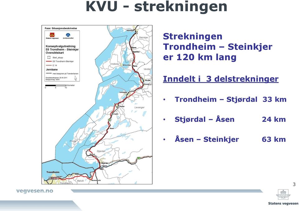 delstrekninger Trondheim Stjørdal 33 km