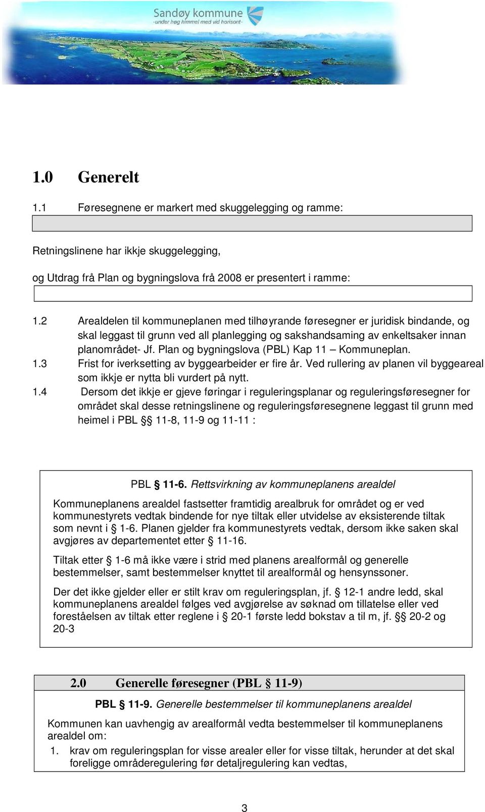 Plan og bygningslova (PBL) Kap 11