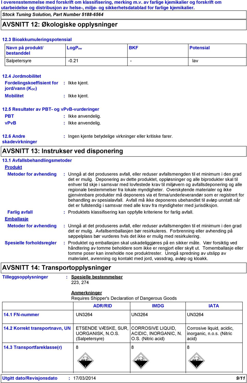 AVSNITT 13 Instrukser ved disponering 13.