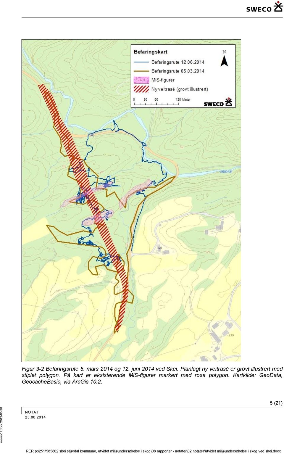 Planlagt ny veitrasé er grovt illustrert med stiplet polygon.