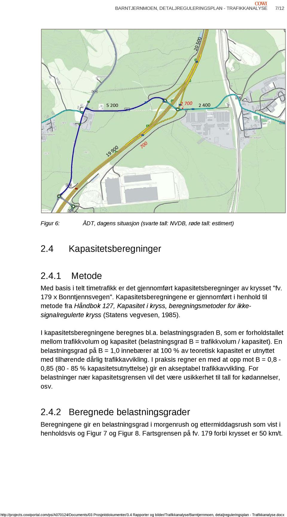 Kapasitetsberegningene er gjennomført i henhold til metode fra Håndbok 127, Kapasitet i kryss, beregningsmetoder for ikkesignalregulerte kryss (Statens vegvesen, 1985).