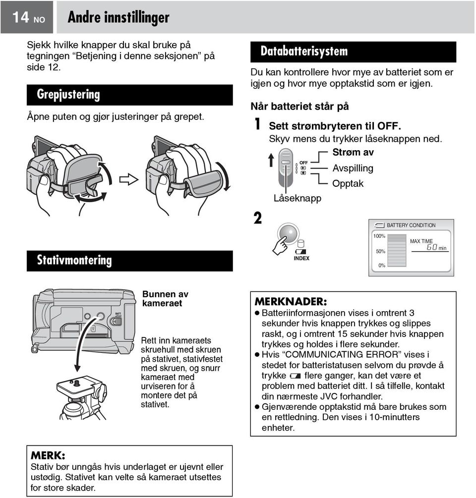 Skyv mens du trykker låseknappen ned.