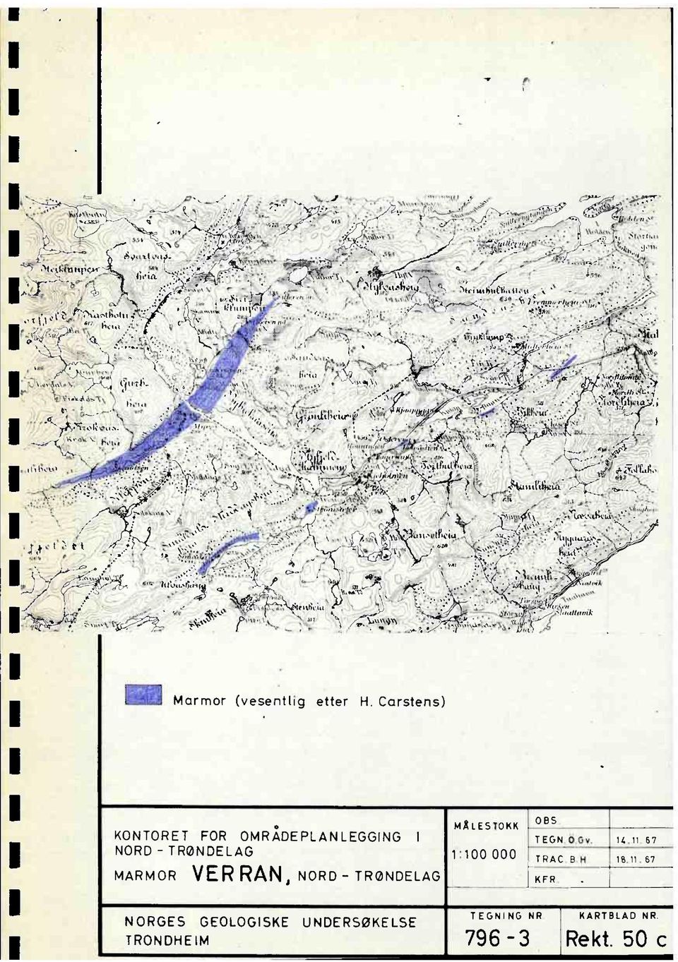 v 14 11 67 NORD TRØNDELAG 1'100 000 T RAC B H IS 11 57 MARMOR VER RAN, NORD