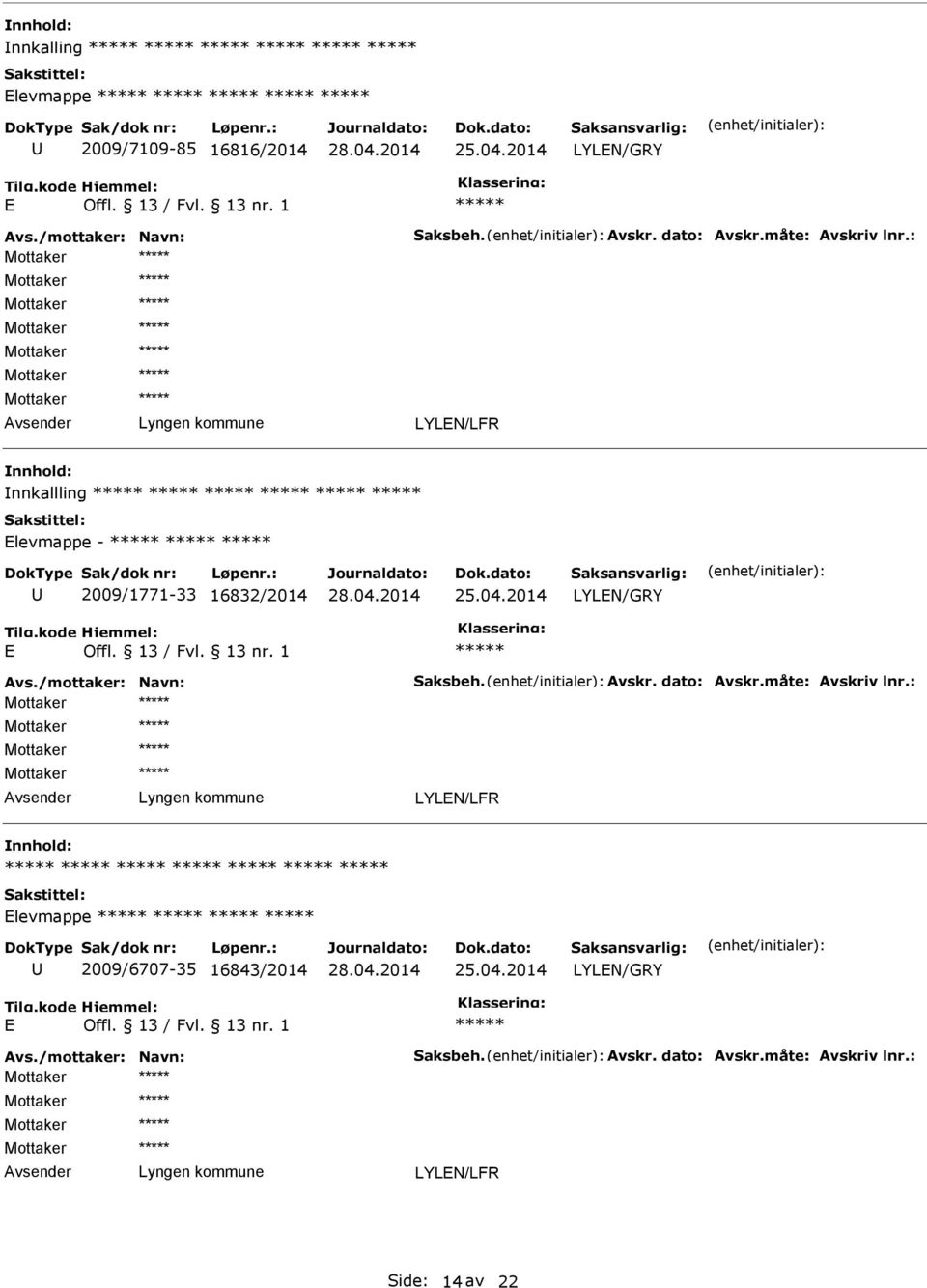 1 LYLEN/LFR nnkallling Elevmappe - 2009/1771-33 16832/2014 LYLEN/GRY