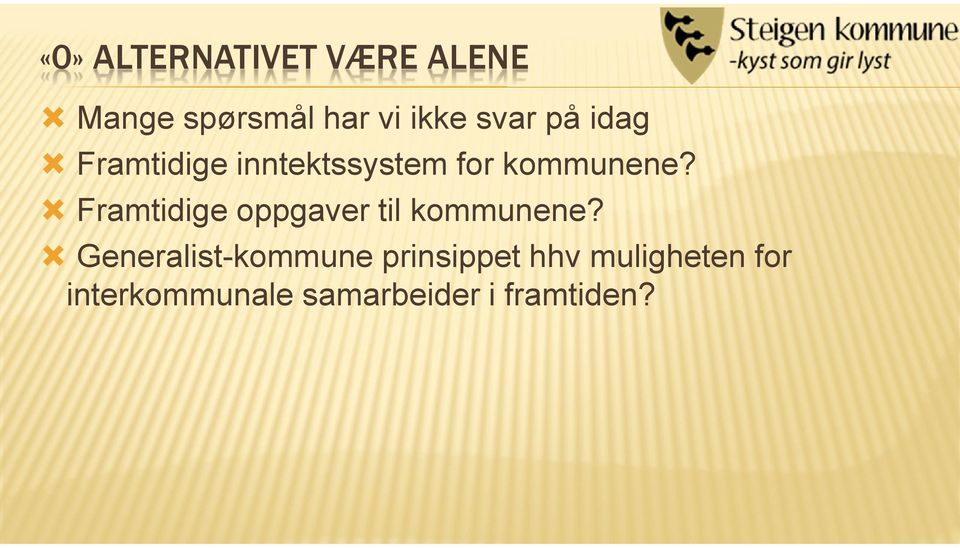 Framtidige oppgaver til kommunene?