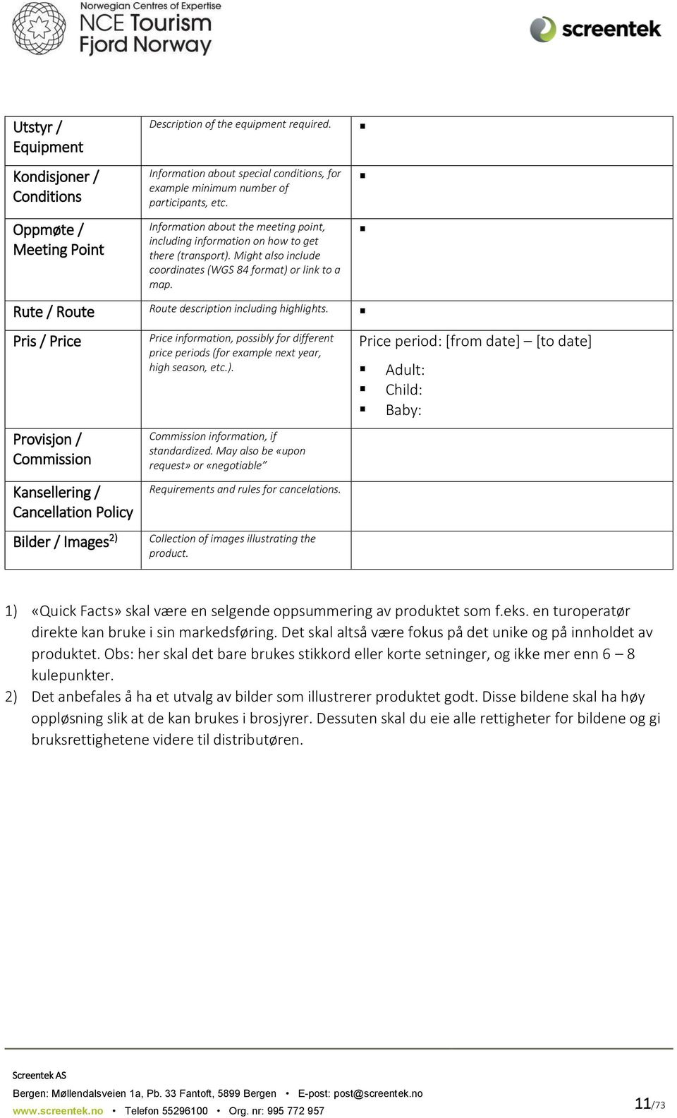 Rute / Route Route description including highlights.