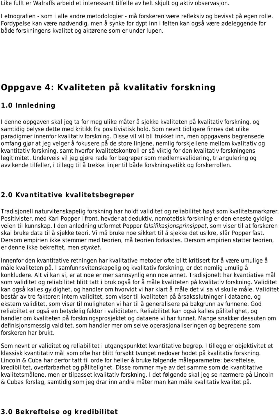 Oppgave 4: Kvaliteten på kvalitativ forskning 1.