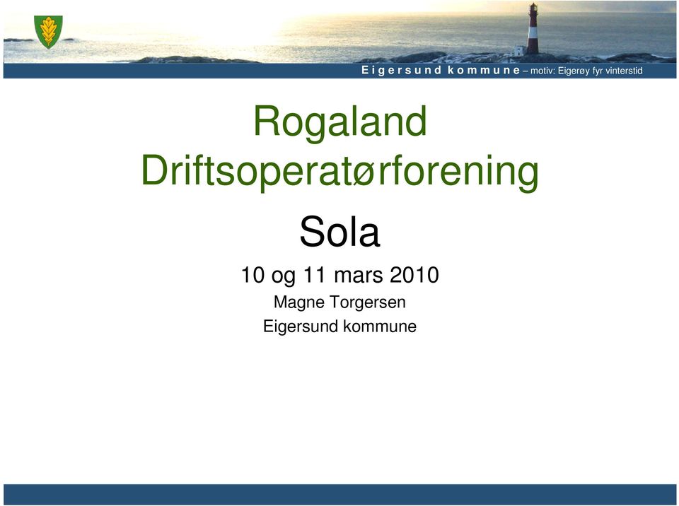 Sola 10 og 11 mars