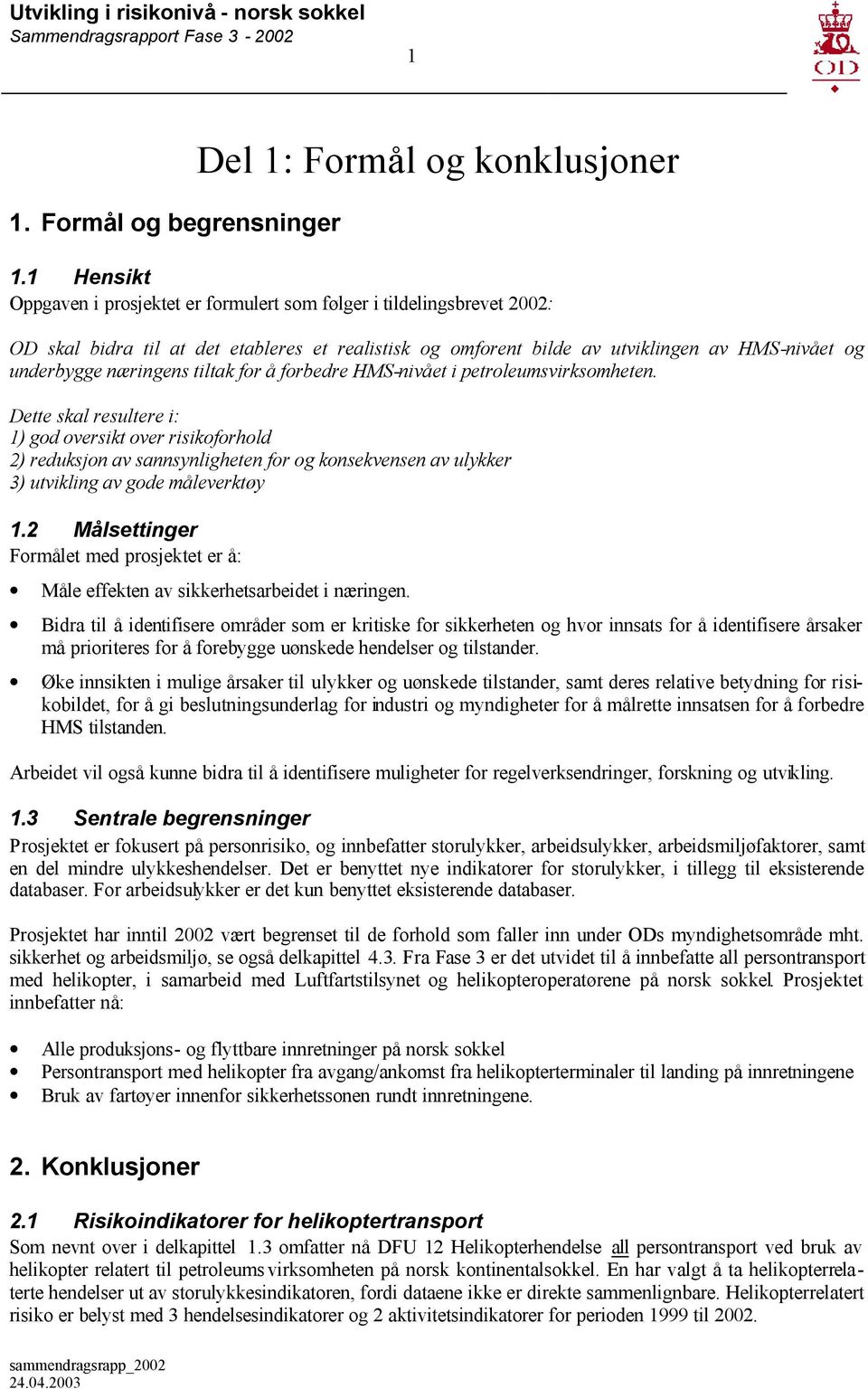 næringens tiltak for å forbedre HMS-nivået i petroleumsvirksomheten.