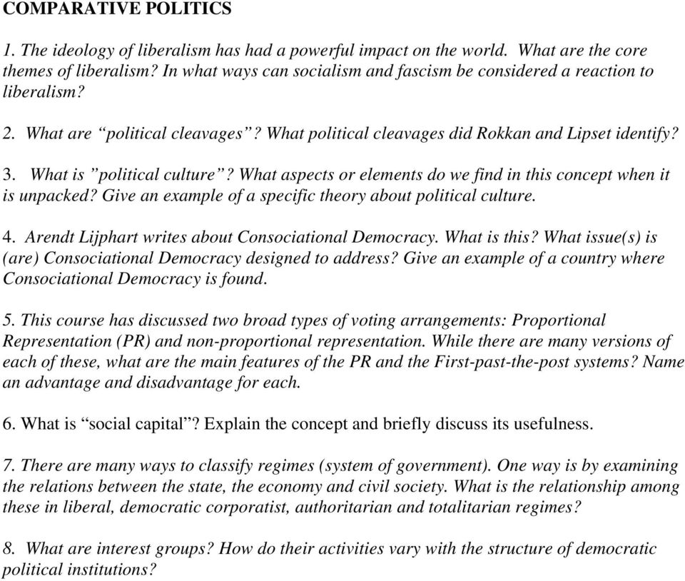 What aspects or elements do we find in this concept when it is unpacked? Give an example of a specific theory about political culture. 4. Arendt Lijphart writes about Consociational Democracy.