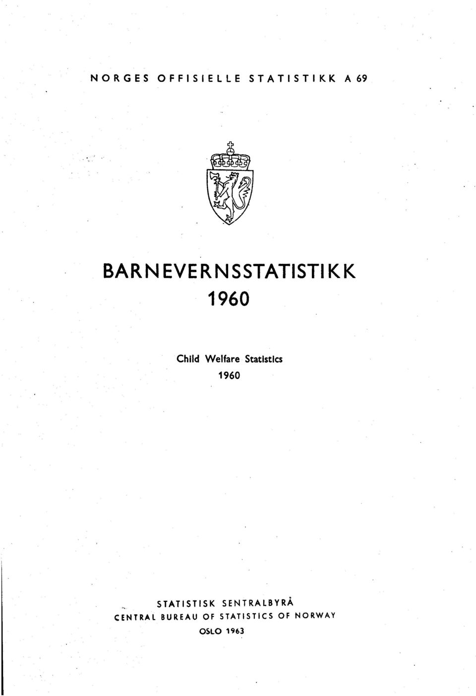 Statistics 960 STATISTISK SENTRALBYRÅ