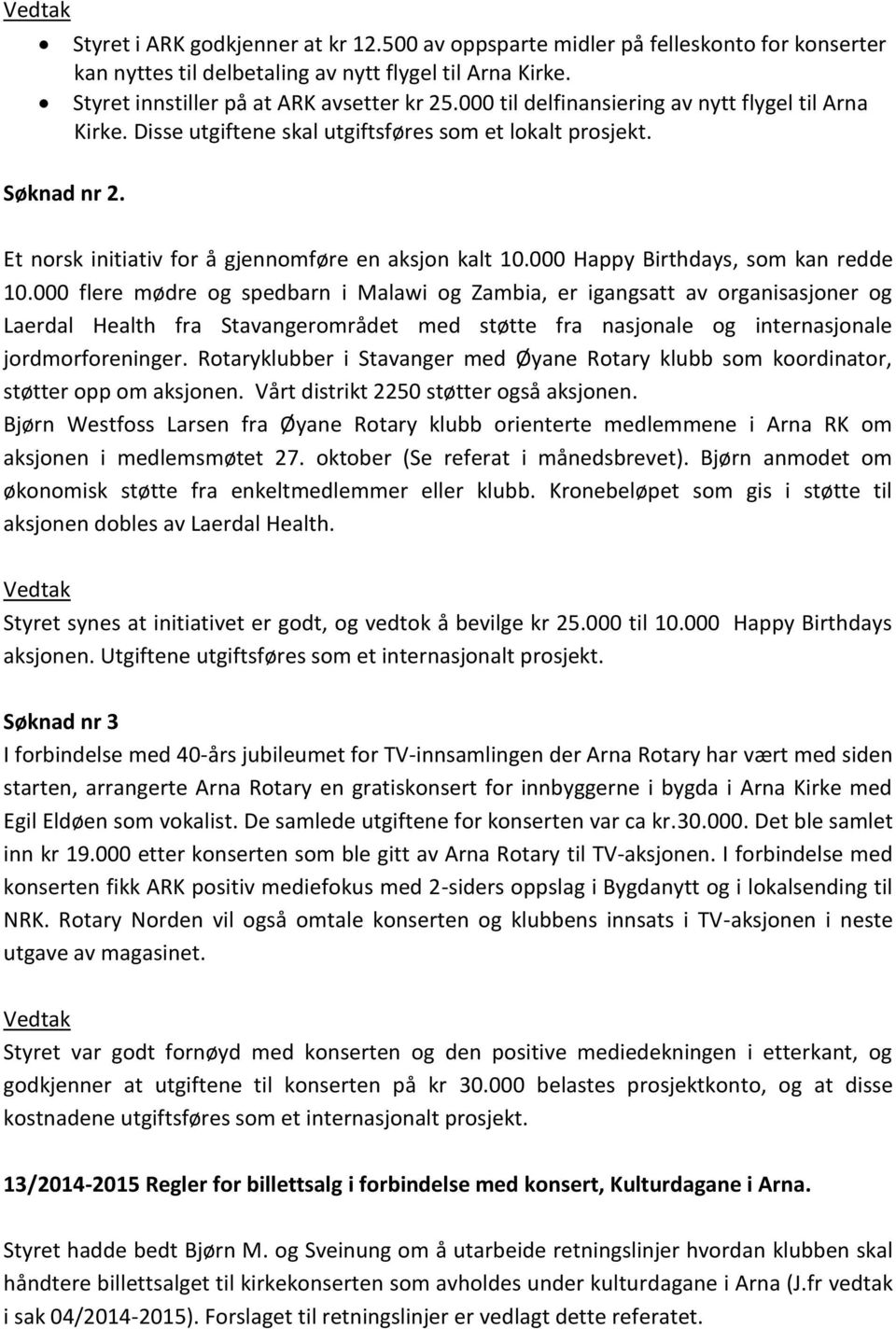 000 Happy Birthdays, som kan redde 10.