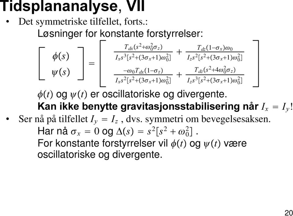 a ] Ã, [ V 2 ÄV 2 +Â3a [ +1Ãg 2 0 Å + + 7 G] Â1?