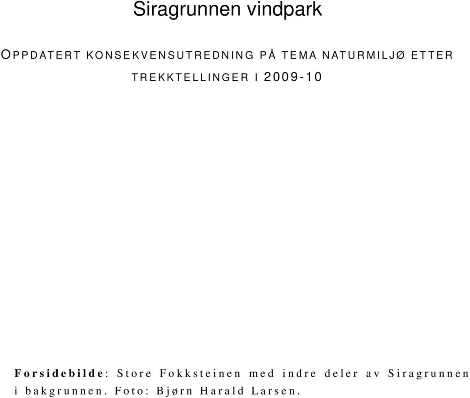 Forsidebilde: Store Fokksteinen med indre deler av