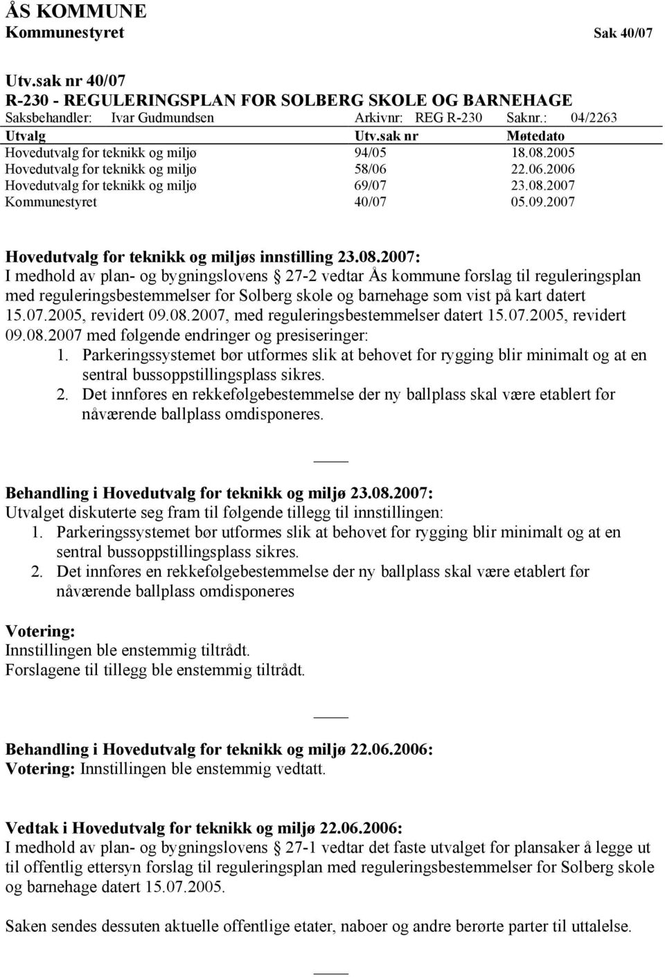 2007 Hovedutvalg for teknikk og miljøs innstilling 23.08.