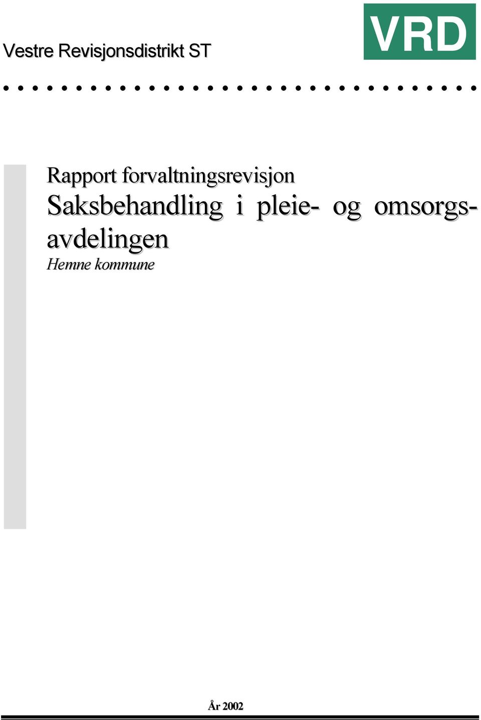 Saksbehandling i pleie- og