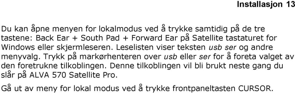 Leselisten viser teksten usb ser og andre menyvalg.