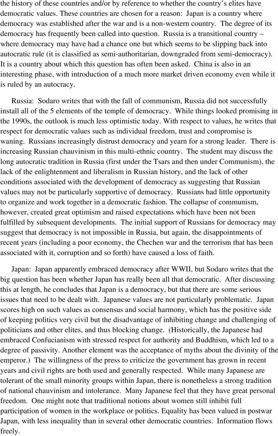 The degree of its democracy has frequently been called into question.