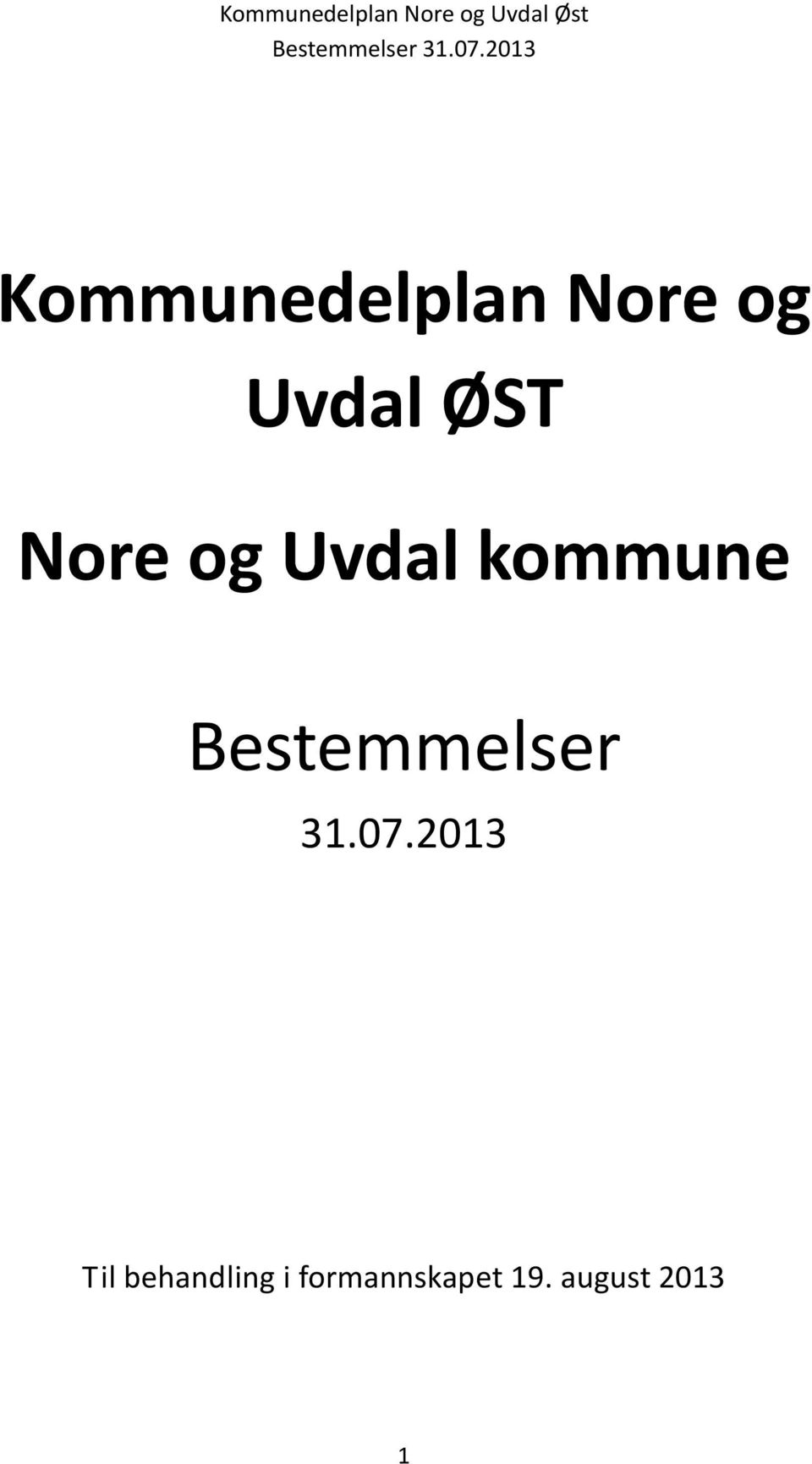 Bestemmelser 31.07.