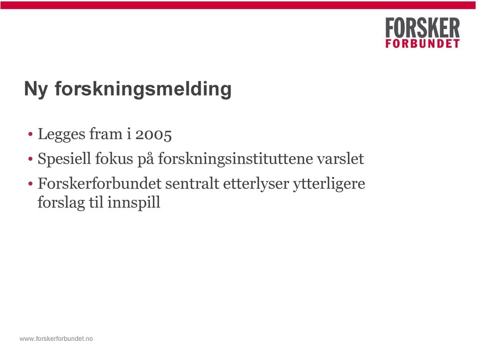 forskningsinstituttene varslet