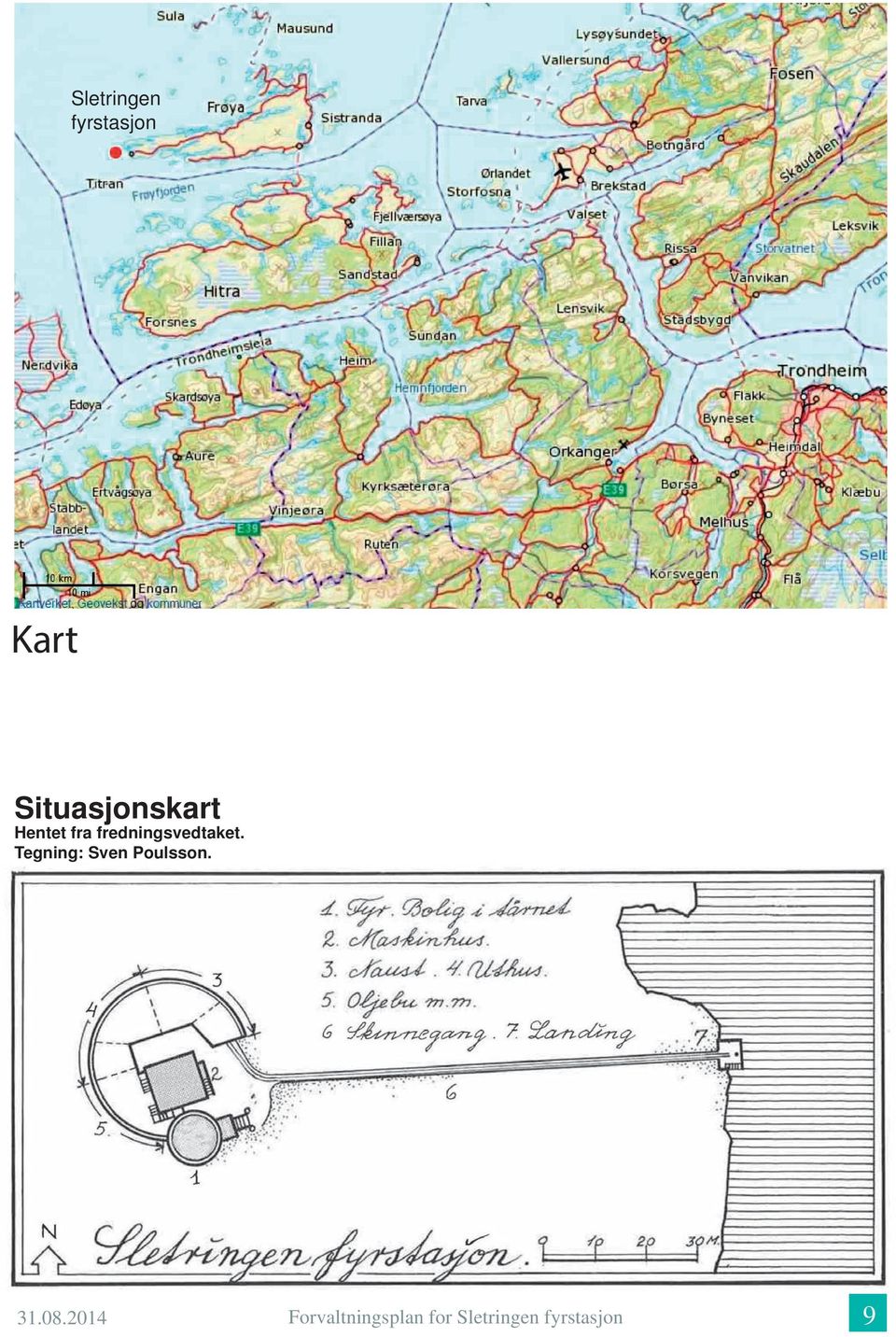 fredningsvedtaket.