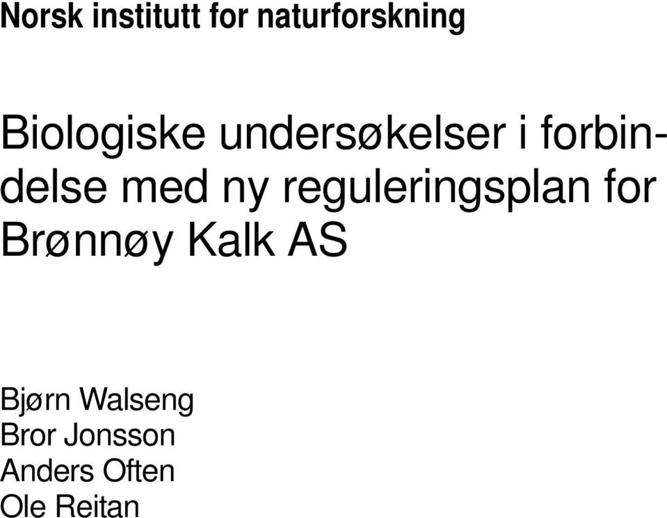 med ny reguleringsplan for Brønnøy Kalk