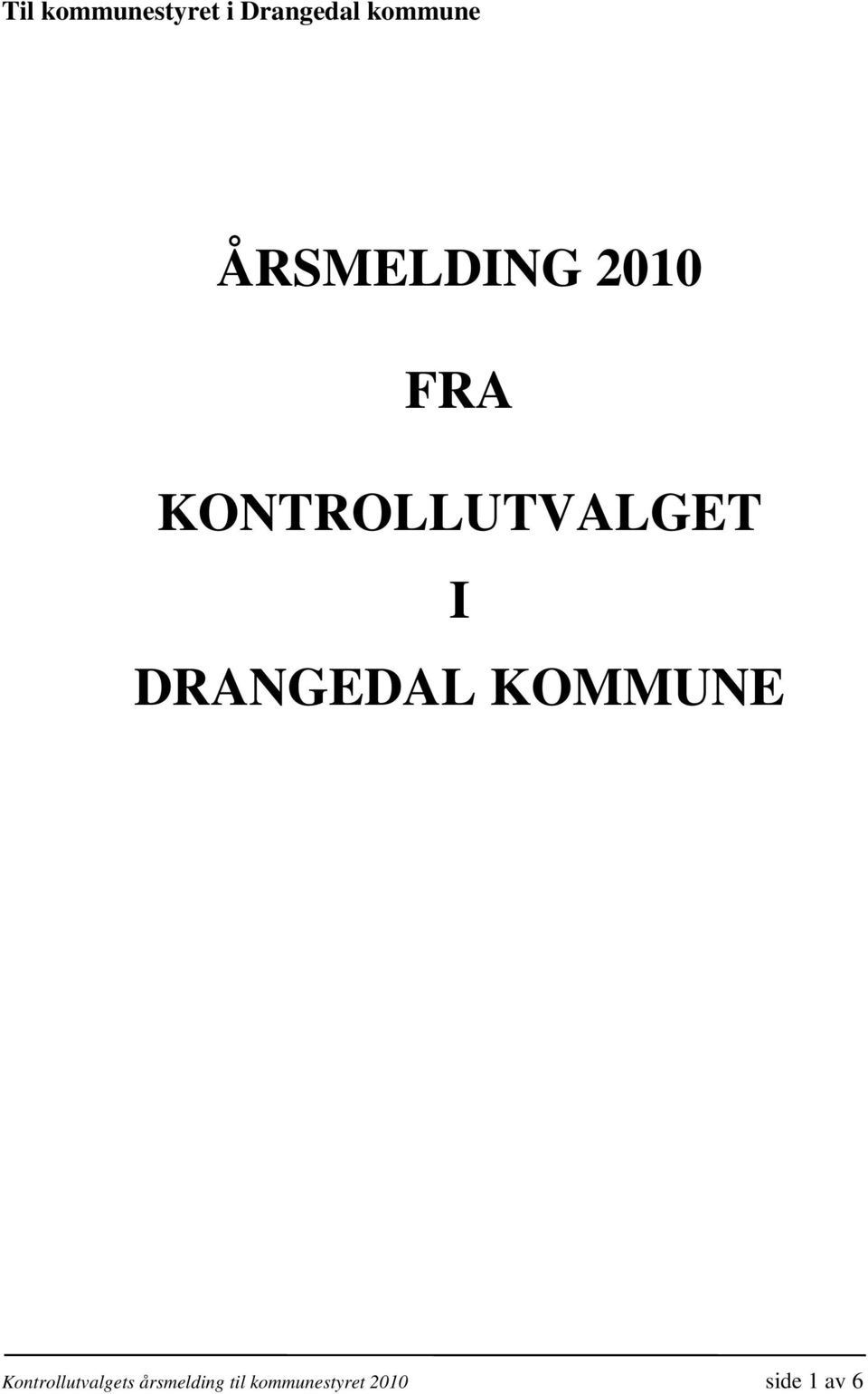 DRANGEDAL KOMMUNE Kontrollutvalgets