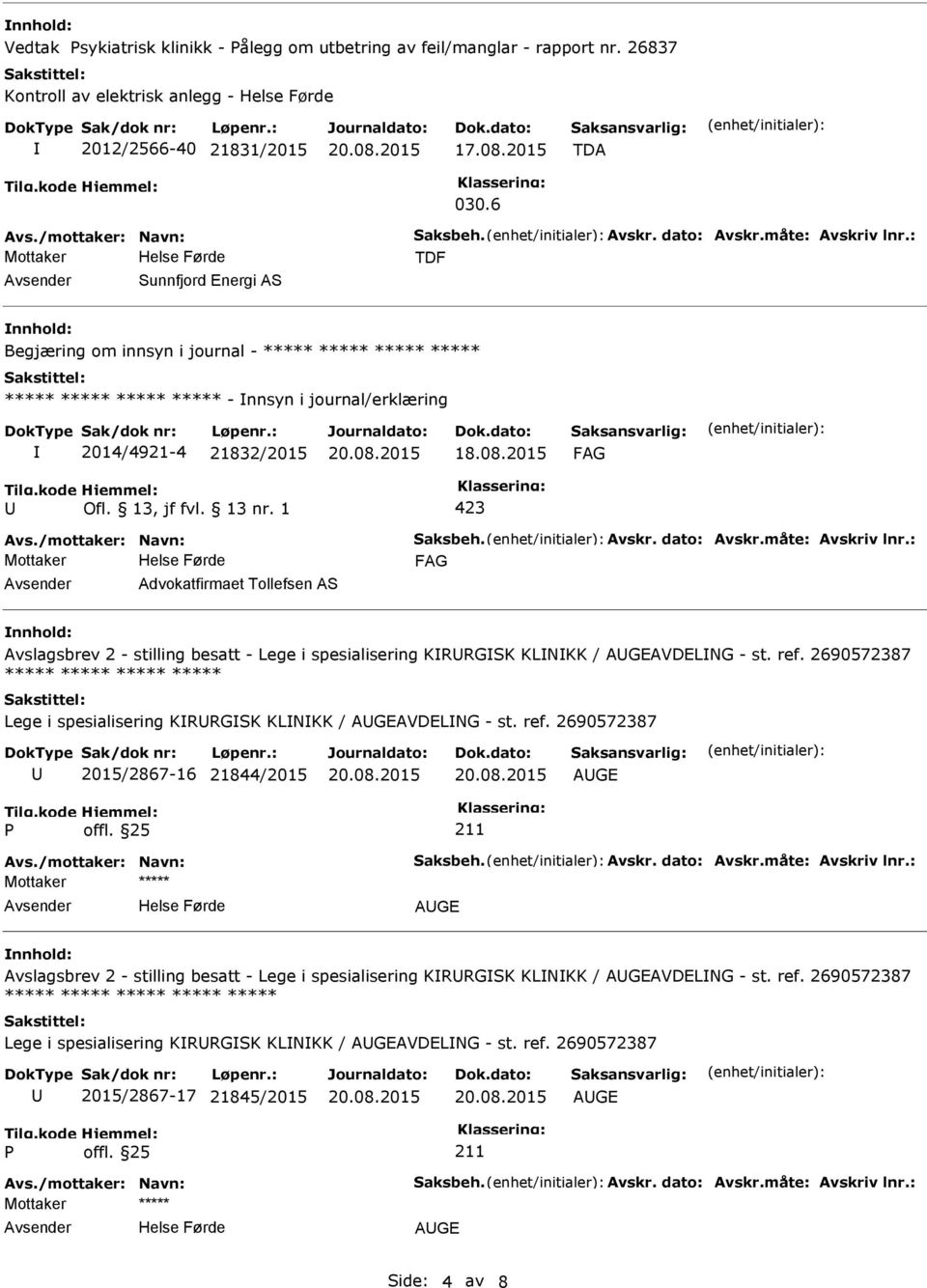 2015 Advokatfirmaet Tollefsen AS Avslagsbrev 2 - stilling besatt - Lege i spesialisering KRRGSK KLNKK / AGEAVDELNG - st. ref.