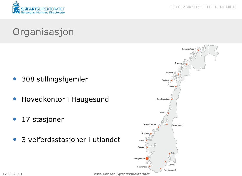 Hovedkontor i Haugesund